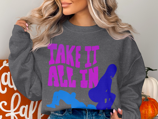 Take It All In Graphic Sweatshirt for Stylish Look