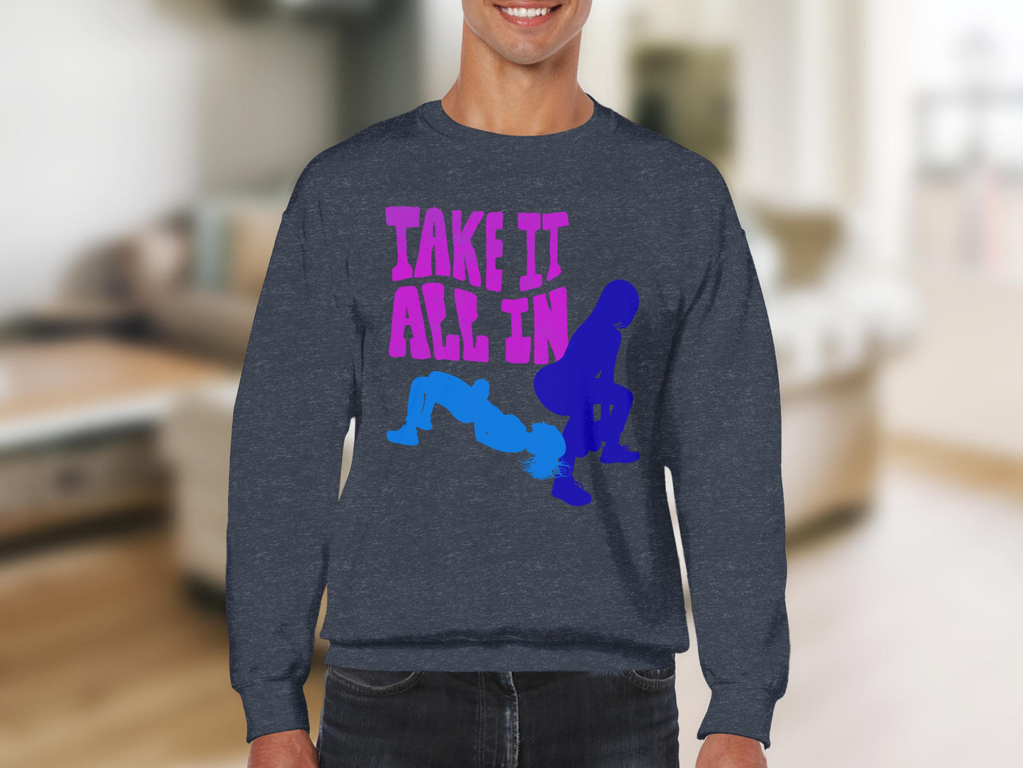 Take It All In Graphic Fitness Sweatshirt